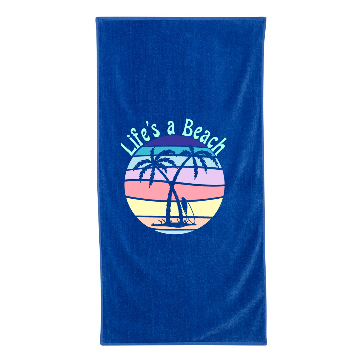 Life's A Beach Towel