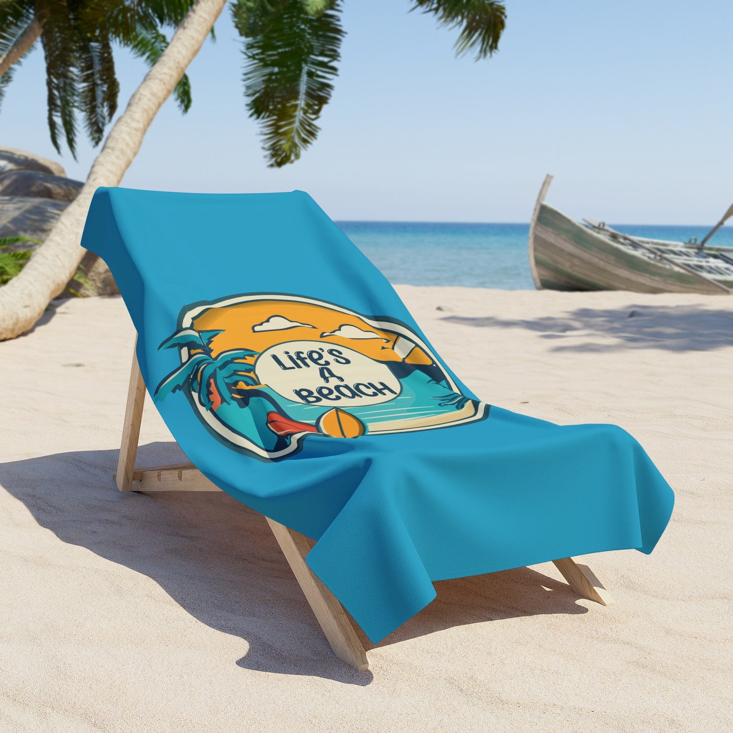 Life's A Beach Beach Towel