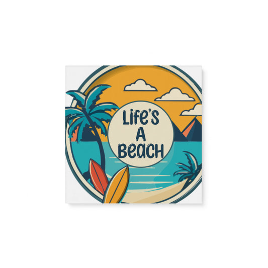 Life's A Beach Matte Canvas (0.75")