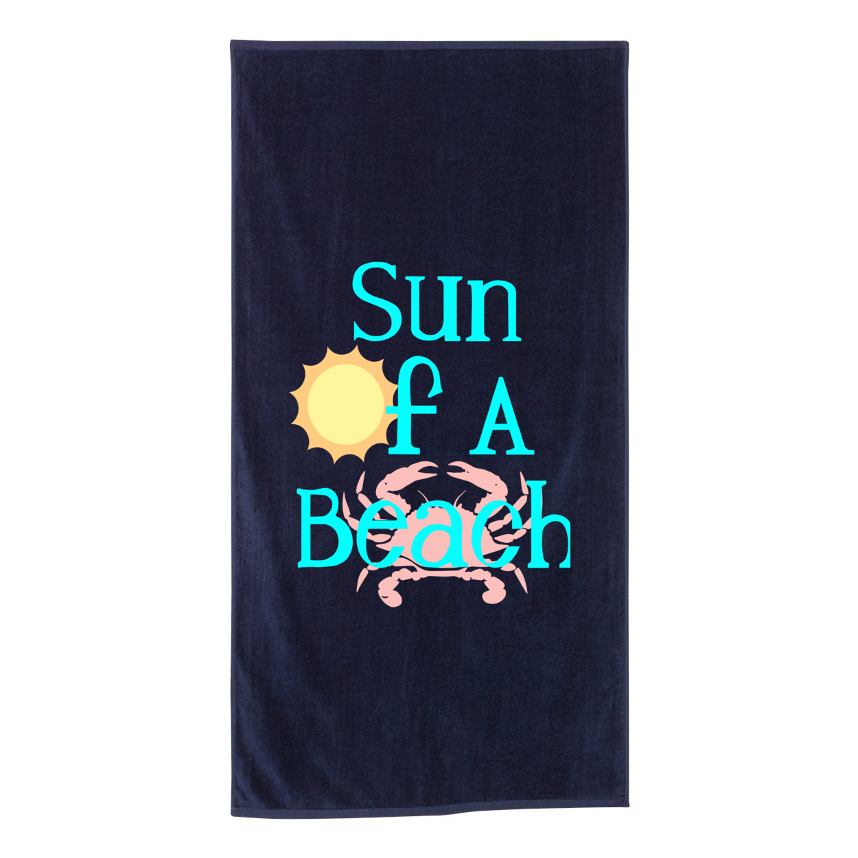 Sun Of A Beach Towel