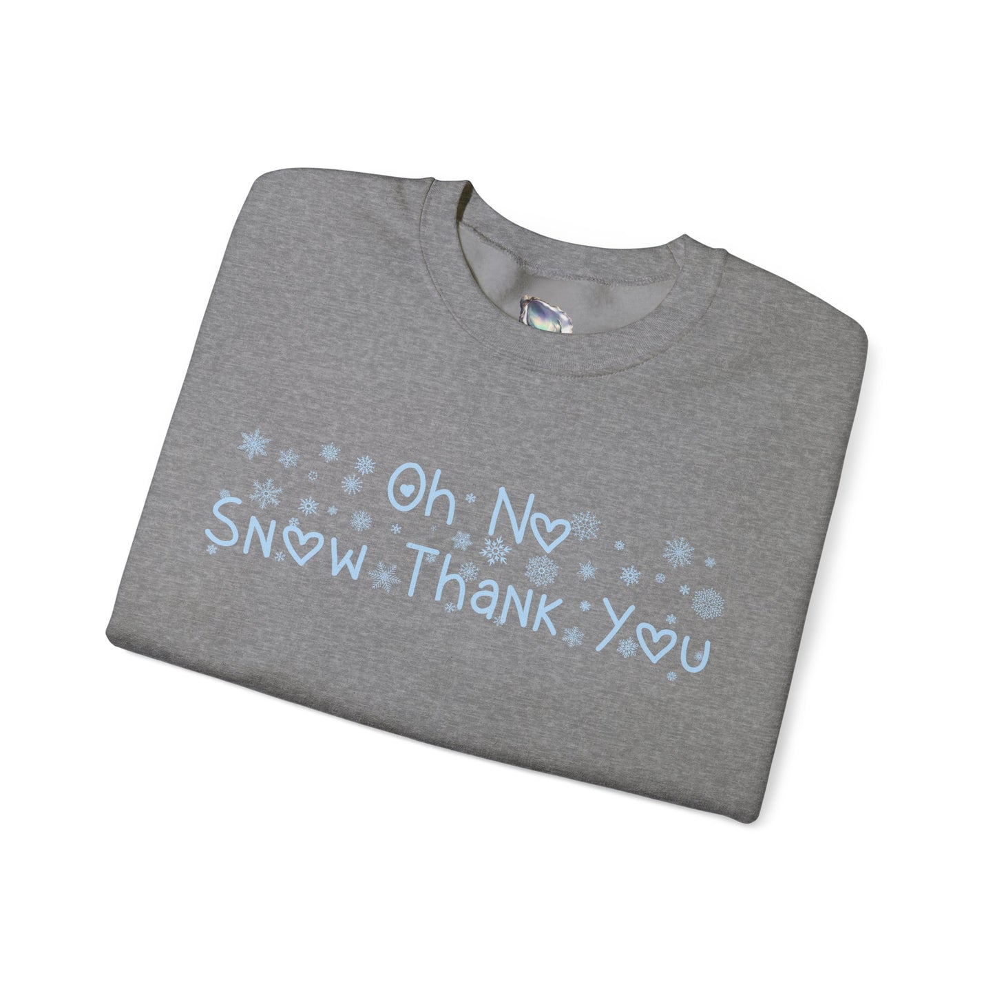 Snow Thank You Crewneck Sweatshirt