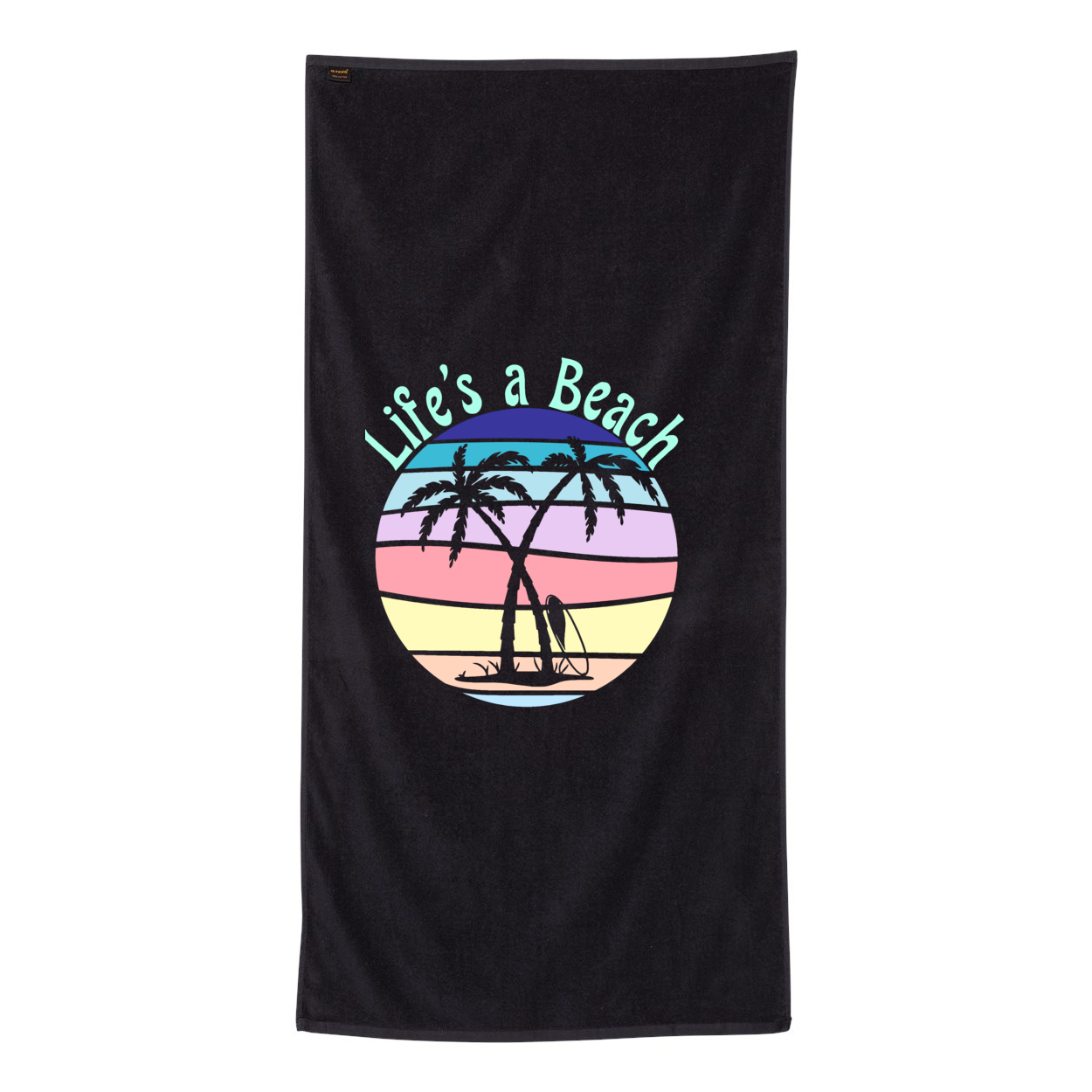 Life's A Beach Towel