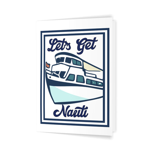 Let's Get Nauti - 5x7 Folded Greeting Card (Set of 10)